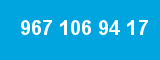 967 106 94 17